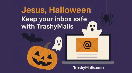 Halloween 2025: Stay Spam-Free This Spooky Season with TrashyMails